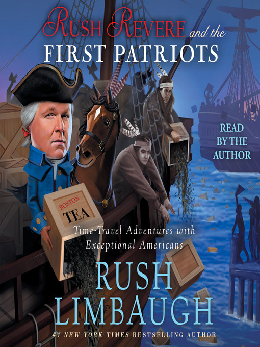 Title details for Rush Revere and the First Patriots by Rush Limbaugh - Available